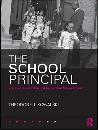 The School Principal: Visionary Leadership and Competent Management
