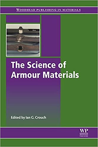 The Science of Armour Materials (Woodhead Publishing in Materials)