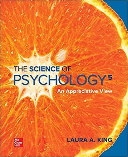 The Science of Psychology: An Appreciative View 5th Edition by Laura King