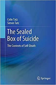 The Sealed Box of Suicide: The Contexts of Self-Death