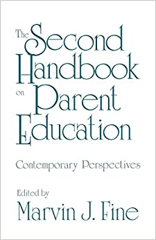 The Second Handbook on Parent Education: Contemporary Perspectives (ISSN)