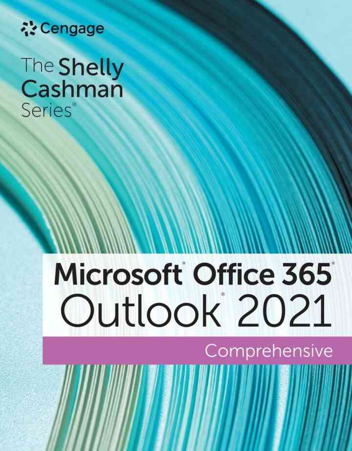 The Shelly Cashman Series? Microsoft? Office 365? & Outlook? 2021: Comprehensive, 1st Edition