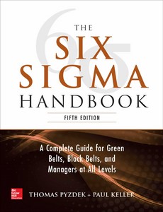 The Six Sigma Handbook 5th Edition by Thomas Pyzdek