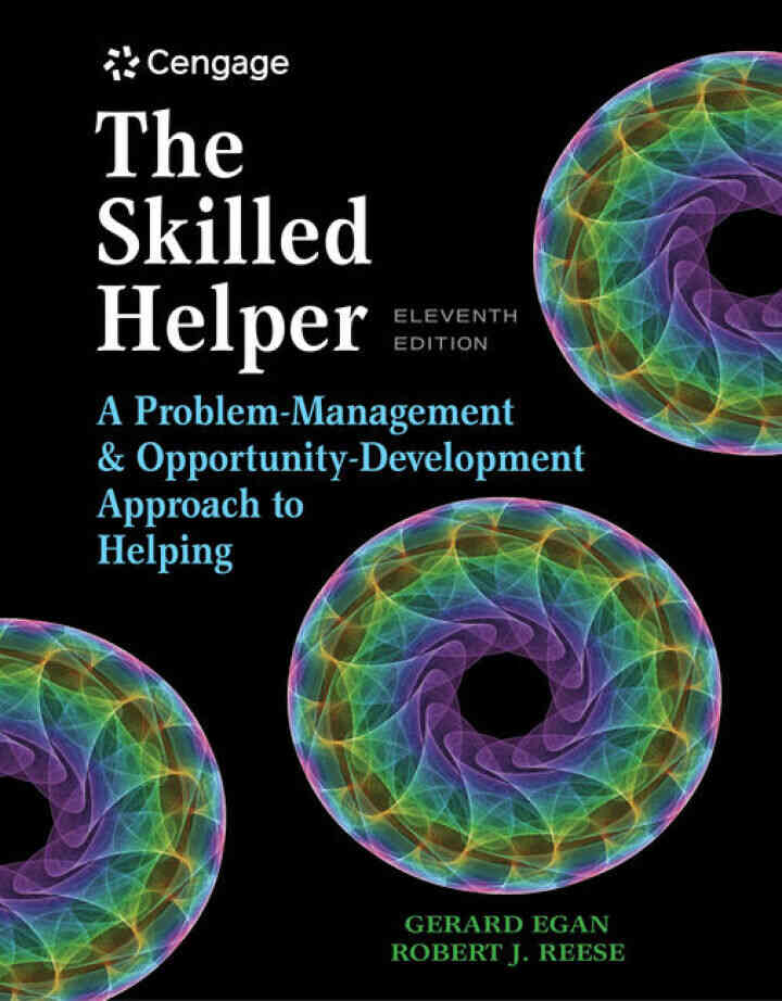 The Skilled Helper: A Problem-Management and Opportunity-Development Approach to Helping 11th Edition