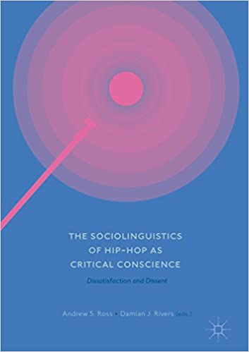 The Sociolinguistics of Hip-hop as Critical Conscience: Dissatisfaction and Dissent ?