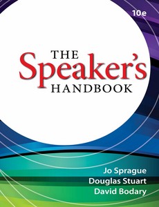 The Speaker?s Handbook 10th Edition by Jo Sprague