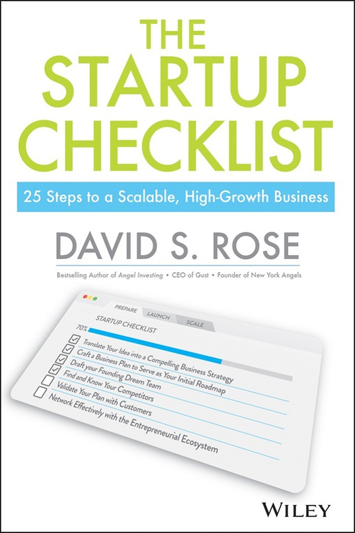 The Startup Checklist: 25 Steps to a Scalable High-Growth Business