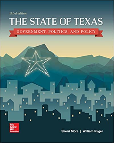 The State of Texas: Government, Politics, and Policy