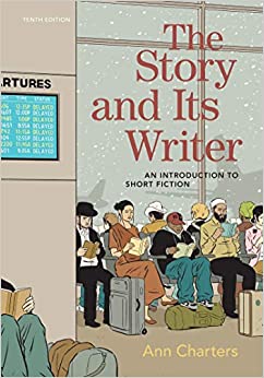 The Story and Its Writer: An Introduction to Short Fiction