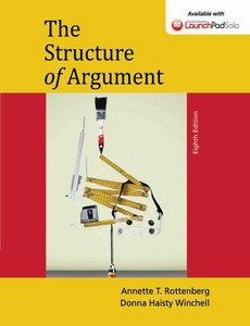 The Structure of Argument 8th Edition by Annette Rottenberg