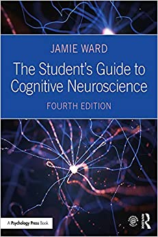 The Student's Guide to Cognitive Neuroscience
