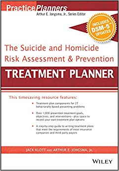 The Suicide and Homicide Risk Assessment and Prevention Treatment Planner, with DSM-5 Updates (PracticePlanners)