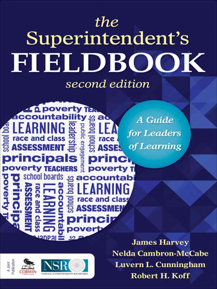 The Superintendent?s Fieldbook: A Guide for Leaders of Learning, 2nd Edition