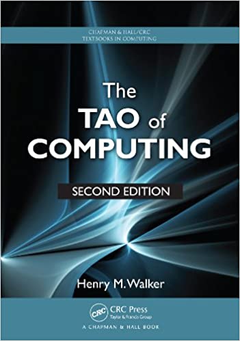 The Tao of Computing (Chapman & Hall/CRC Textbooks in Computing)