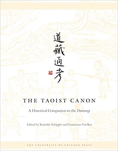 The Taoist Canon: A Historical Companion to the Daozang