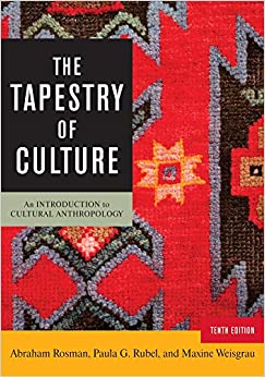 The Tapestry of Culture: An Introduction to Cultural Anthropology