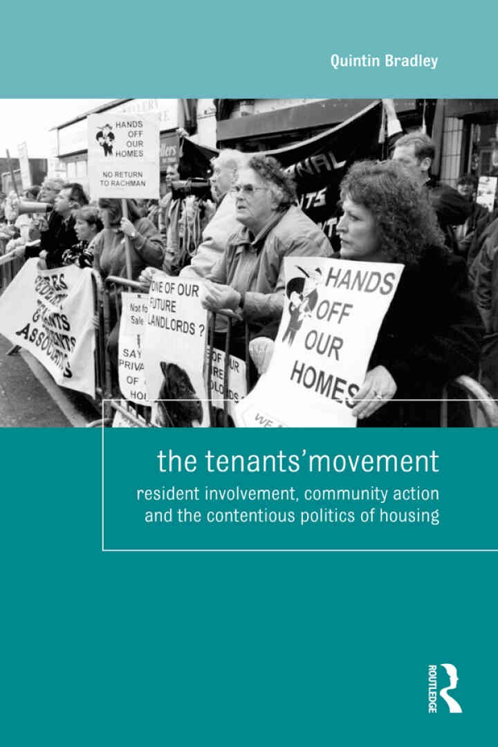 The Tenants' Movement: Resident involvement, community action and the contentious politics of housing, 1st Edition
