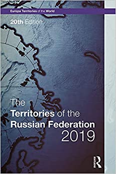 The Territories of the Russian Federation 2019 (Territories of the World)