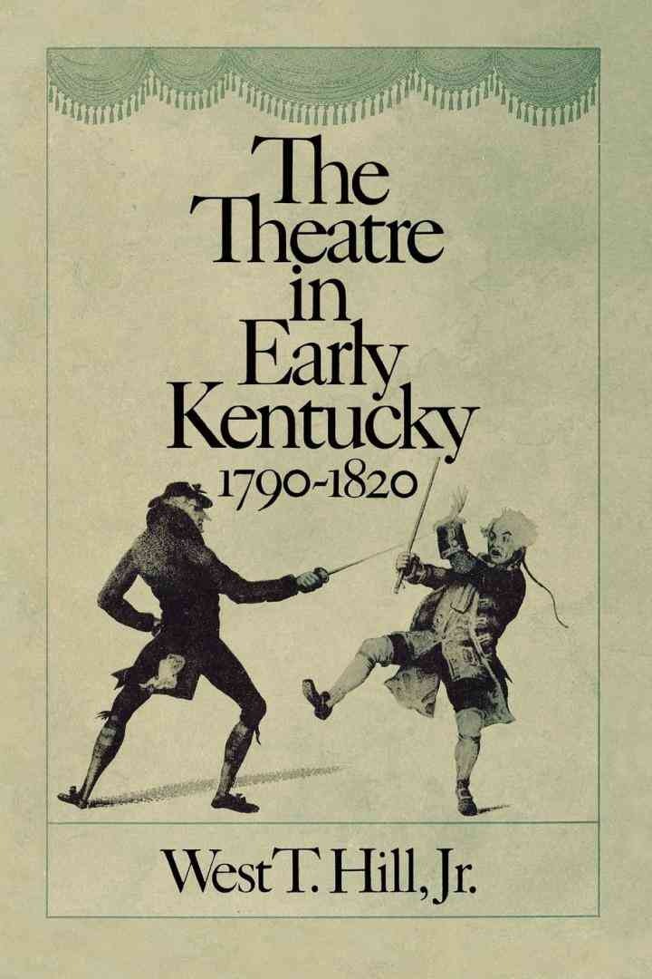 The Theatre in Early Kentucky: 1790-1820
