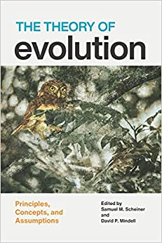 The Theory of Evolution: Principles, Concepts, and Assumptions