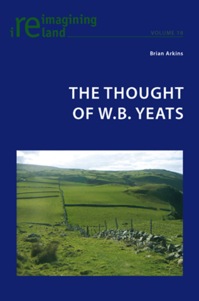 The Thought of W.B. Yeats, 1st Edition