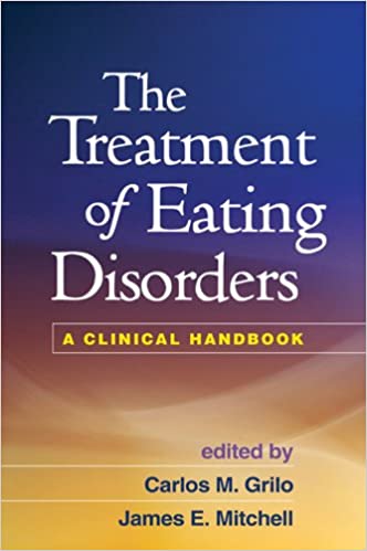 The Treatment of Eating Disorders: A Clinical Handbook
