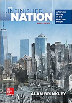 The Unfinished Nation: A Concise History of the American People