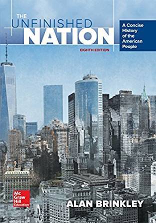 The Unfinished Nation: A Concise History of the American People 8th Edition by Alan Brinkley