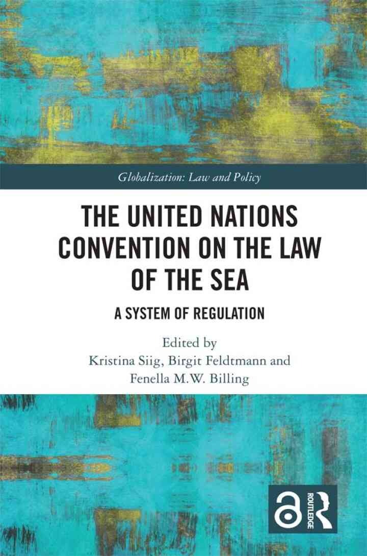 The United Nations Convention on the Law of the Sea: A System of Regulation