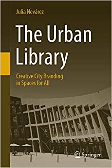 The Urban Library: Creative City Branding in Spaces for All