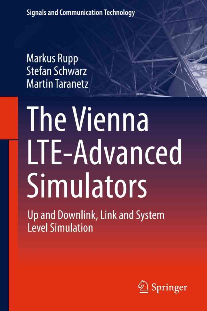 The Vienna LTE-Advanced Simulators: Up and Downlink Link and System Level Simulation