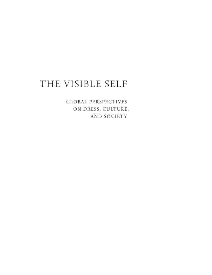 The Visible Self: Global Perspectives on Dress, Culture and Society