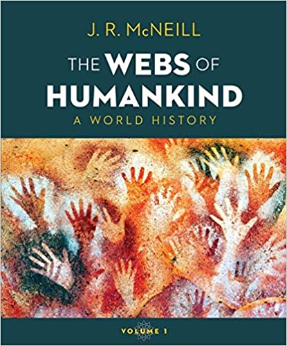 The Webs of Humankind: A World History (Vol. 1)