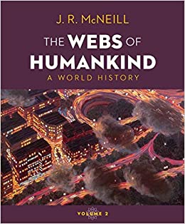 The Webs of Humankind: A World History (Vol. 2)