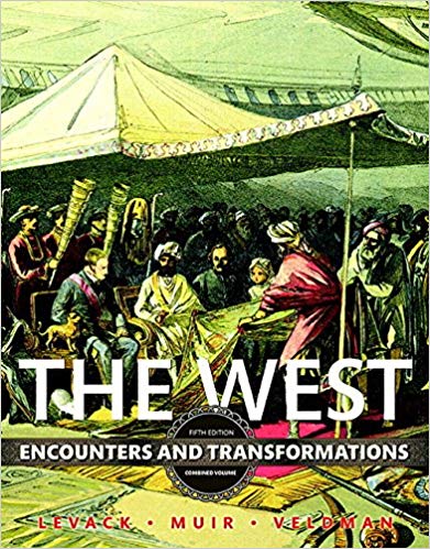 The West: Encounters and Transformations (5th Edition) ?