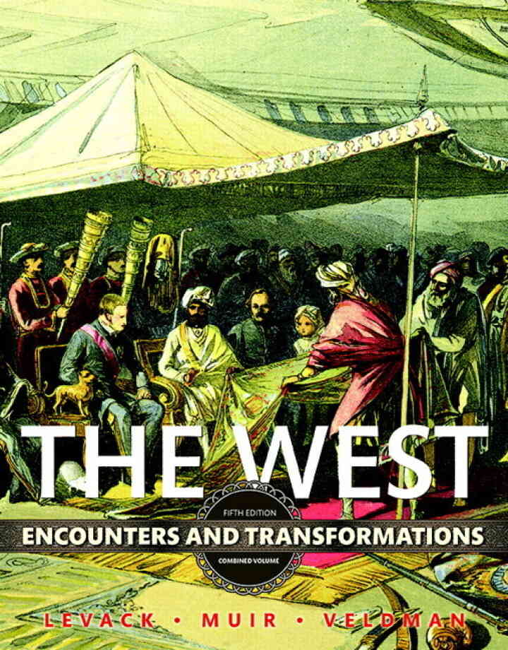The West: Encounters and Transformations, Combined Volume, 5th Edition