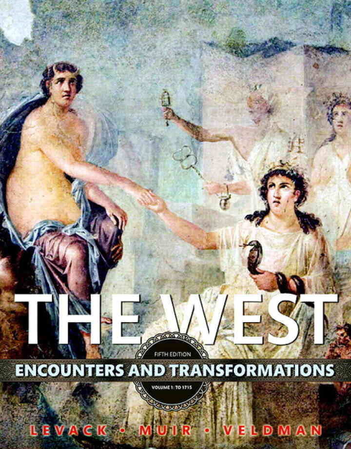 The West: Encounters and Transformations, Volume 1, 5th Edition