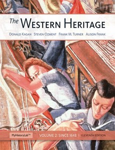 The Western Heritage Volume 2 11th Edition by Donald Kagan