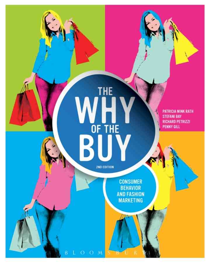 The Why of the Buy: Consumer Behavior and Fashion Marketing, 2nd Edition