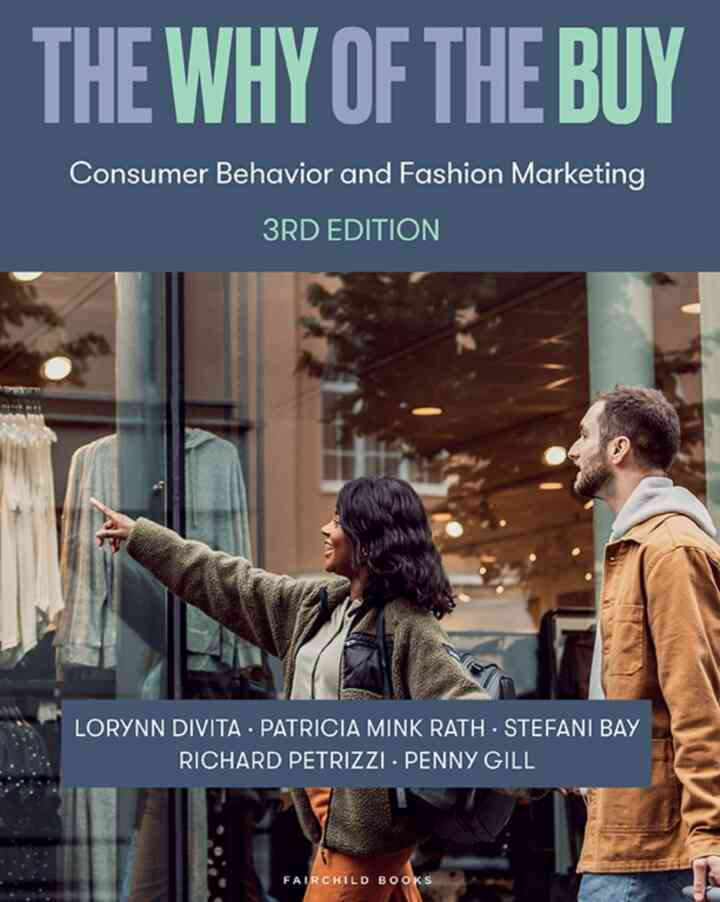 The Why of the Buy: Consumer Behavior and Fashion Marketing, 3rd Edition