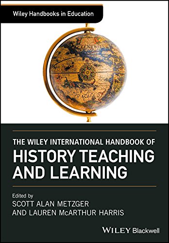 The Wiley International Handbook of History Teaching and Learning ?