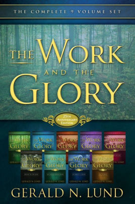 The Work and the Glory: The Complete Series, Volumes 1-9