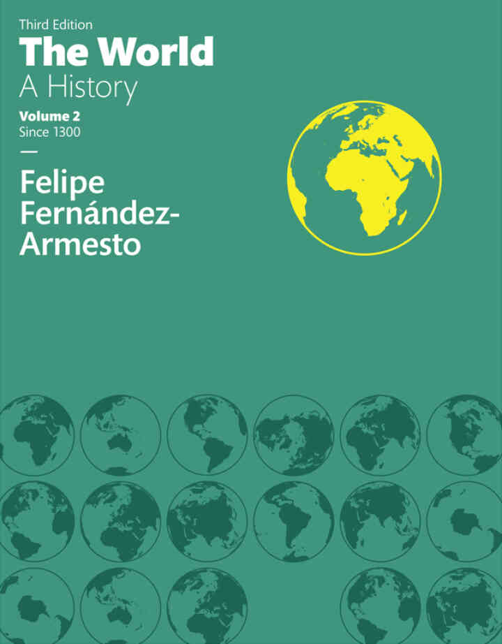 The World: A History, Volume 2, 3rd Edition