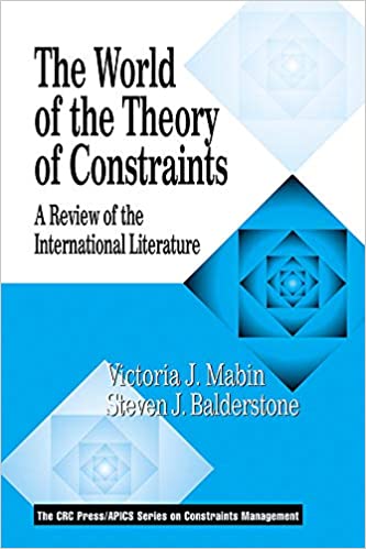The World of the Theory of Constraints: A Review of the International Literature (The CRC Press Series on Constraints Management)
