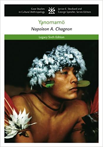 The Yanomamo (CASE STUDIES IN CULTURAL ANTHROPOLOGY)