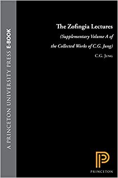 The Zofingia Lectures: (Supplementary Volume A of the Collected Works of C.G. Jung) (Collected Works of C.G. Jung - Supplements Book 1)