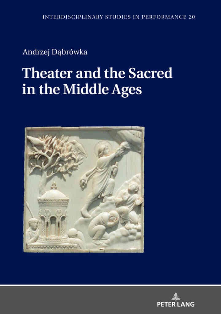 Theater and the Sacred in the Middle Ages, 1st Edition