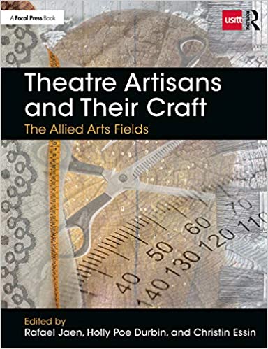 Theatre Artisans and Their Craft: The Allied Arts Fields (Backstage)