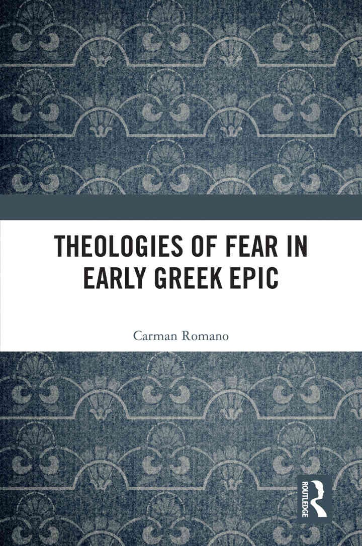 Theologies of Fear in Early Greek Epic, 1st Edition