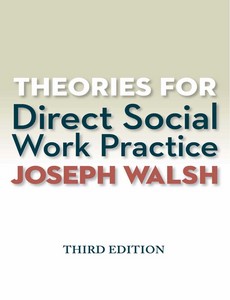 Theories for Direct Social Work Practice 3rd Edition by Joseph Walsh